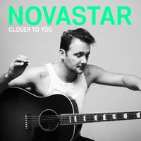 Novastar - Closer To You