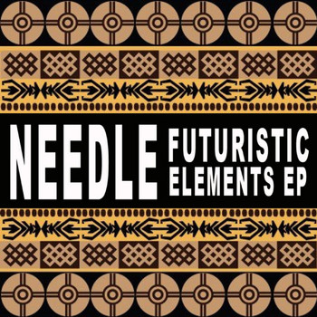 Needle - Futuristic Elements EP