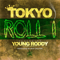 Tokyo - Roll 1 (feat. Young Roddy)