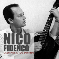 Nico Fidenco - Lasciami il tuo sorriso