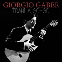 Giorgio Gaber - Trani a go-go