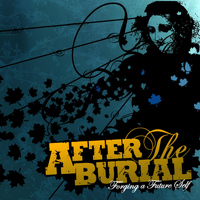After The Burial - Forging a Future Self