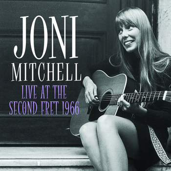 Joni Mitchell - Live at the Second Fret 1966