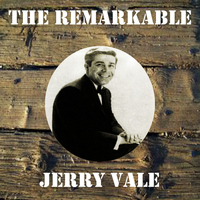 Jerry Vale - The Remarkable Jerry Vale