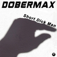 Dobermax - Short Dick Man (Explicit)