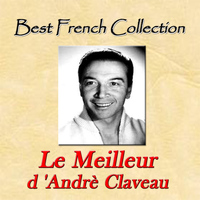 André Claveau - Le meilleur d'Andrè Claveau