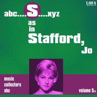 Jo Stafford - S as in STAFFORD, Jo (Volume 5)