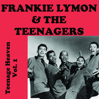 Frankie Lymon & The Teenagers - Teenage Heaven, Vol. 1