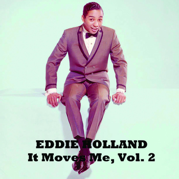 Eddie Holland - It Moves Me, Vol. 2