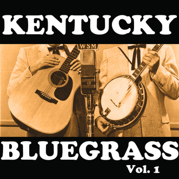 Various Artists - Kentucky Bluegrass, Vol. 1