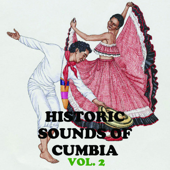 Various Artists - Historical Sounds Of Cumbia, Vol. 2