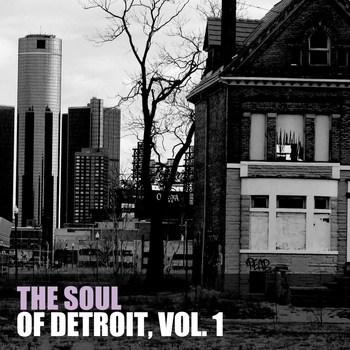 Various Artists - The Soul Of Detroit, Vol. 1