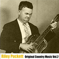 Riley Puckett - Original Country Music, Vol. 2