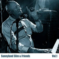 Sunnyland Slim - Sunnyland Slim & Friends, Vol. 1