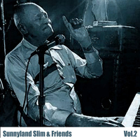 Sunnyland Slim - Sunnyland Slim & Friends, Vol. 2