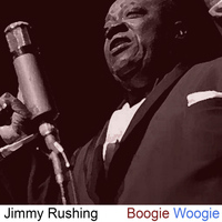 Jimmy Rushing - Boogie Woogie