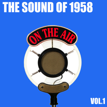 Various Artists - The Sound of 1958, Vol. 1