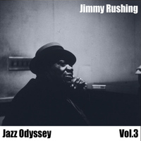 Jimmy Rushing - Jazz Odyssey, Vol. 3