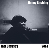 Jimmy Rushing - Jazz Odyssey, Vol. 4