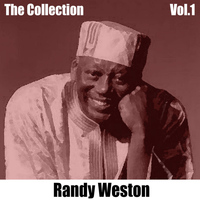 Randy Weston - The Collection, Vol. 1