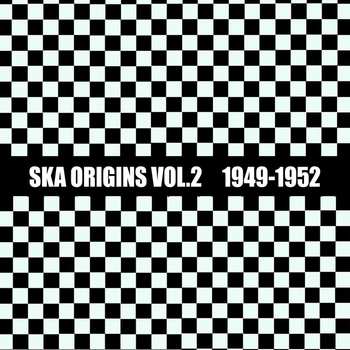 Various Artists - Ska Origins, Vol. 2: 1949 - 1952