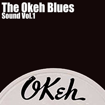 Various Artists - The Okeh Blues Sound, Vol. 1