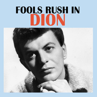 Dion - Fools Rush In
