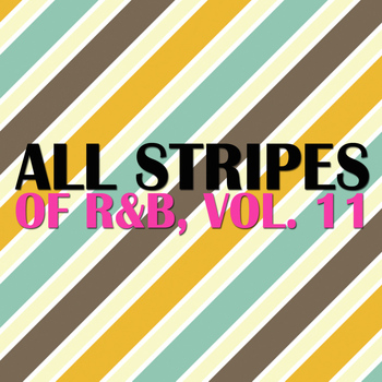 Various Artists - All Stripes Of R&B, Vol. 11