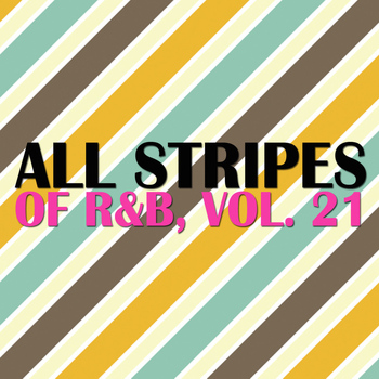 Various Artists - All Stripes Of R&B, Vol. 21