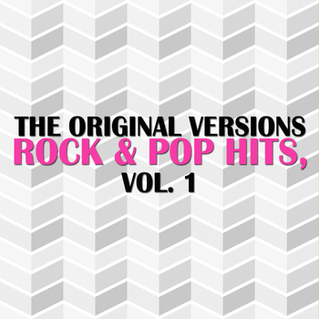 Various Artists - The Original Versions: Rock & Pop Hits, Vol. 1