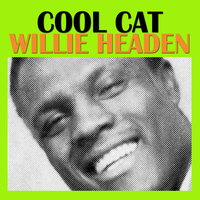 Willie Headen - Cool Cat
