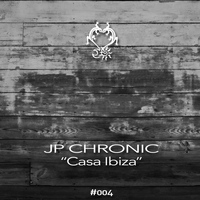 JP Chronic - Casa Ibiza O No