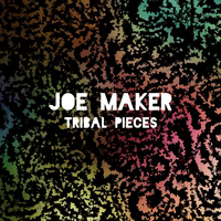Joe Maker - Tribal Pieces