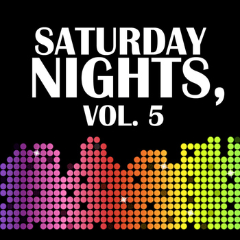 Various Artists - Saturday Nights, Vol. 5