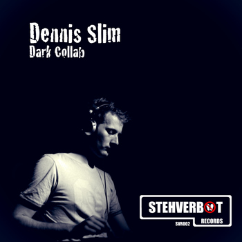 Dennis Slim - Dark Collab EP