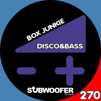 Disco&bass - Box Junkie