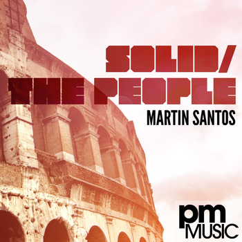 Martin Santos - Solid / The People