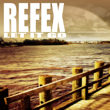 Refex - Let It Go