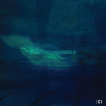 DJ Sodeyama - UNDERWATER EP