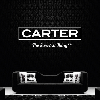 Carter - The Sweetest Thing