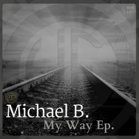 Michael B. - My Way Ep