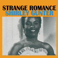 Shirley Gunter - Strange Romance