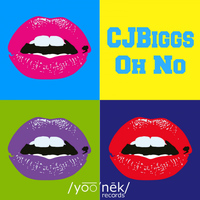 CJBiggs - Oh No