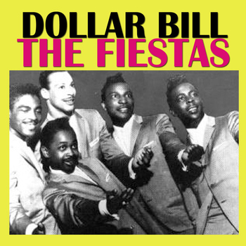 The Fiestas - Dollar Bill