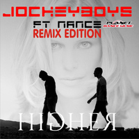 Jockeyboys Feat Nance - Higher (Remix Edition)