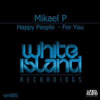 Mikael P - For You / Happy People