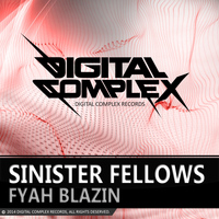 Sinister Fellows - Fyah Blazin