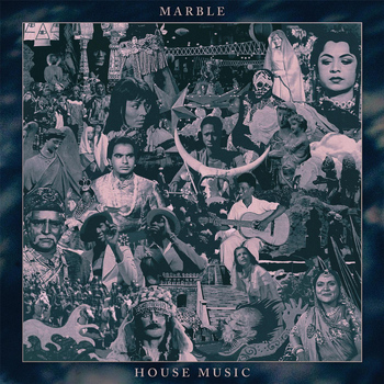 Marble - House Music