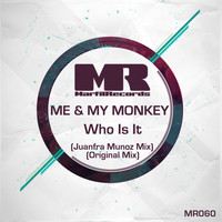 Me & My Monkey - Who Is It