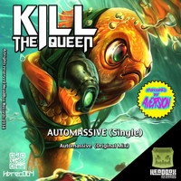 Kill The Queen - Automassive